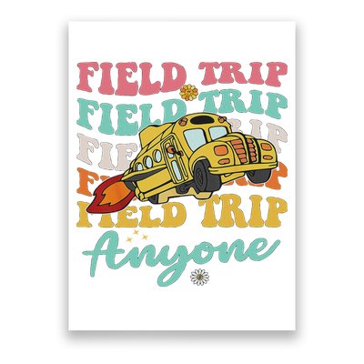 Field Trip Anyone Field Day Teacher Poster
