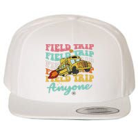 Field Trip Anyone Field Day Teacher Wool Snapback Cap