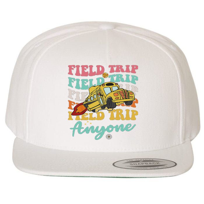 Field Trip Anyone Field Day Teacher Wool Snapback Cap