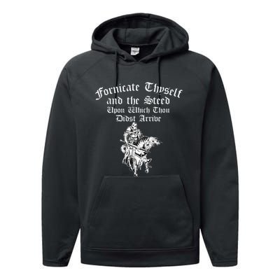 Fornicate Thyself And The Steed Upon Which Thou Didst Arrive Performance Fleece Hoodie