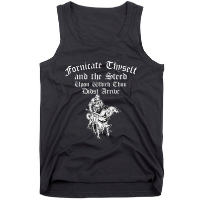 Fornicate Thyself And The Steed Upon Which Thou Didst Arrive Tank Top