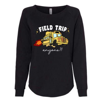 Field Trip Anyone Teacher Womens California Wash Sweatshirt