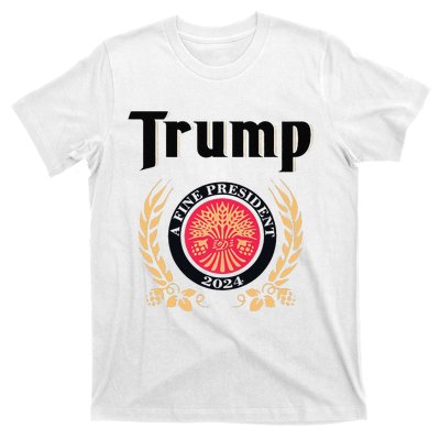 Funny Trump A Fine President 2024 Gift T-Shirt