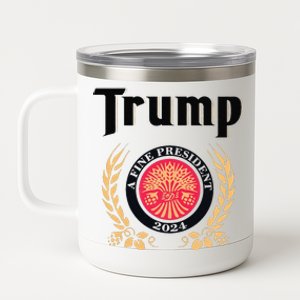 Funny Trump A Fine President 2024 Gift 12 oz Stainless Steel Tumbler Cup