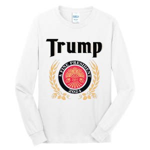 Funny Trump A Fine President 2024 Gift Tall Long Sleeve T-Shirt