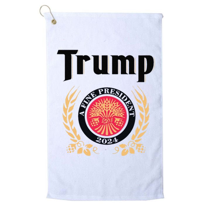 Funny Trump A Fine President 2024 Gift Platinum Collection Golf Towel