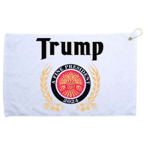 Funny Trump A Fine President 2024 Gift Grommeted Golf Towel