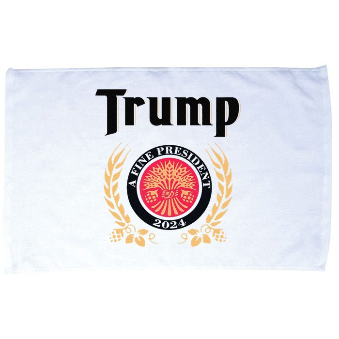 Funny Trump A Fine President 2024 Gift Microfiber Hand Towel