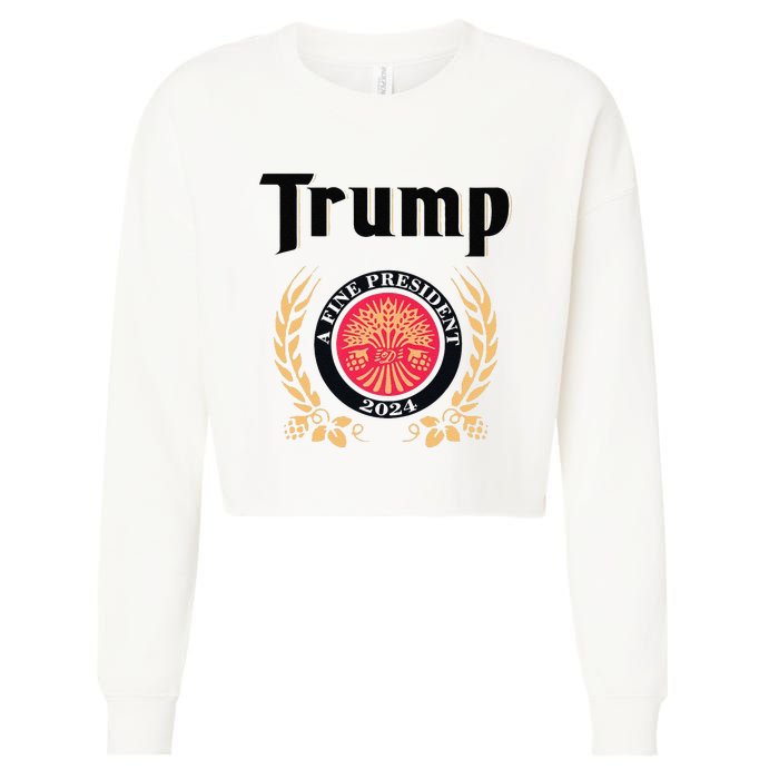 Funny Trump A Fine President 2024 Gift Cropped Pullover Crew