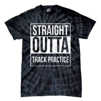 Funny Track And Field Design Straight Outta Track Practice Tie-Dye T-Shirt