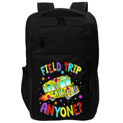 Field Trip Anyone Teacher Teaching School Bus Back To School Impact Tech Backpack