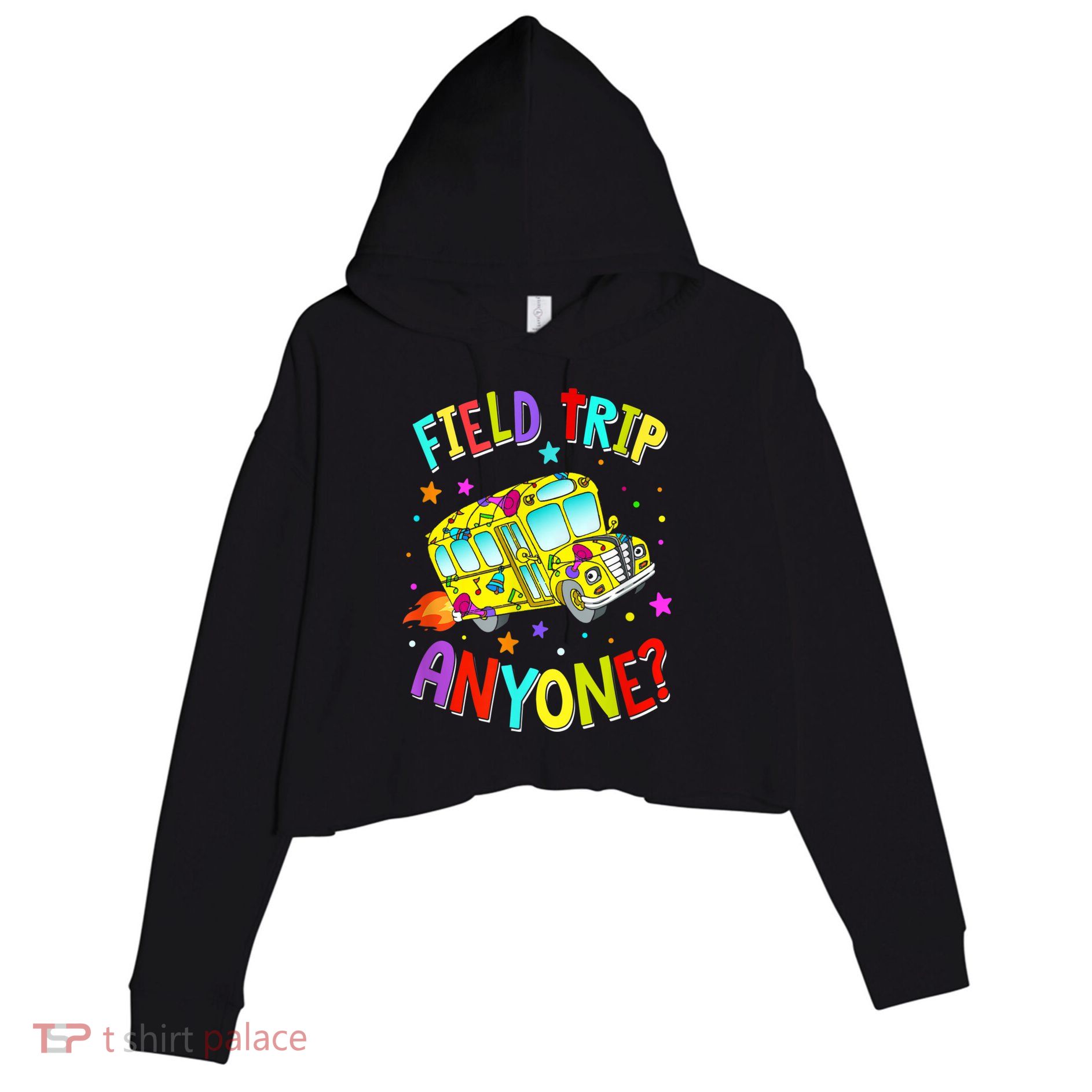 Field Trip Anyone Teacher Teaching School Bus Back To School Crop Fleece Hoodie