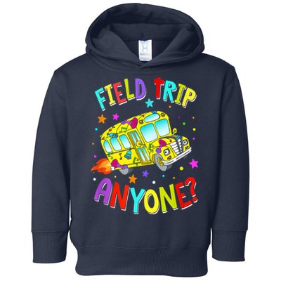 Field Trip Anyone Teacher Teaching School Bus Back To School Toddler Hoodie
