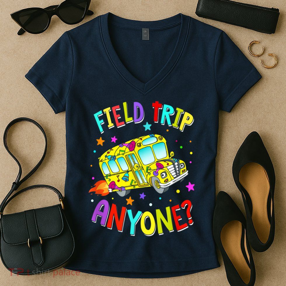 Field Trip Anyone Teacher Teaching School Bus Back To School Women's V-Neck T-Shirt