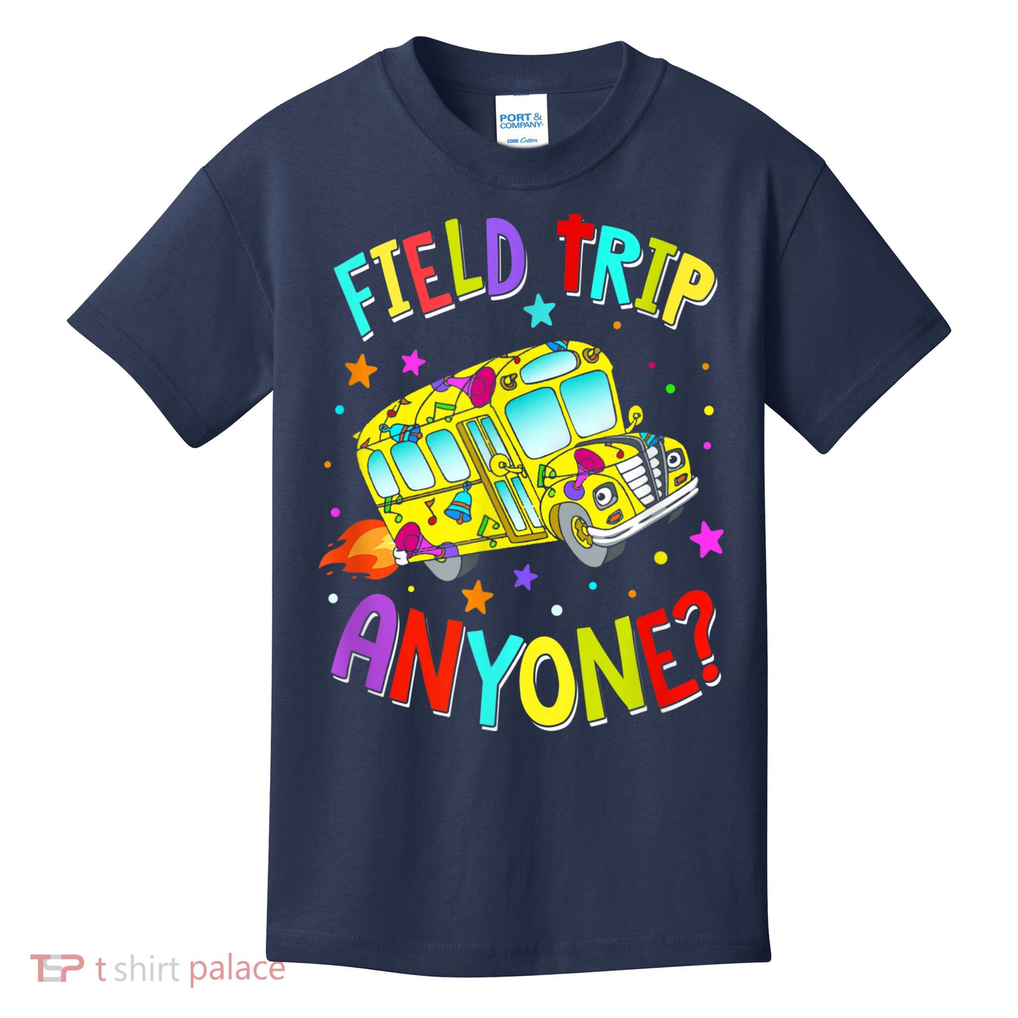 Field Trip Anyone Teacher Teaching School Bus Back To School Kids T-Shirt