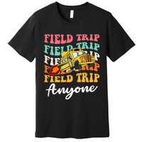 Field Trip Anyone Field Day Teacher Premium T-Shirt