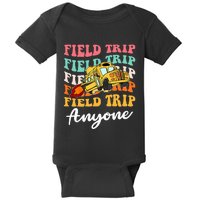 Field Trip Anyone Field Day Teacher Baby Bodysuit