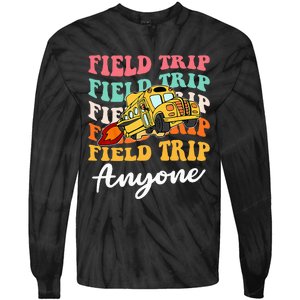 Field Trip Anyone Field Day Teacher Tie-Dye Long Sleeve Shirt