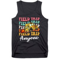 Field Trip Anyone Field Day Teacher Tank Top