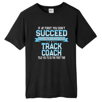 Fun Track And Field Coach Gift Funny Track Saying Tall Fusion ChromaSoft Performance T-Shirt