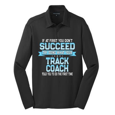 Fun Track And Field Coach Gift Funny Track Saying Silk Touch Performance Long Sleeve Polo