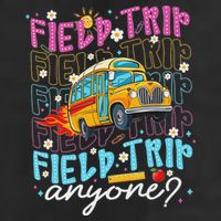Field Trip Anyone School Bus Field Day Teacher Student Cool Comfort Performance Bucket Hat