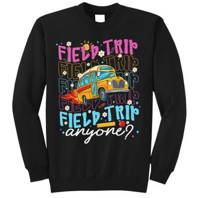 Field Trip Anyone School Bus Field Day Teacher Student Sweatshirt