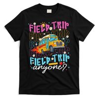 Field Trip Anyone School Bus Field Day Teacher Student T-Shirt