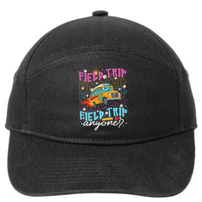 Field Trip Anyone School Bus Field Day Teacher Student 7-Panel Snapback Hat