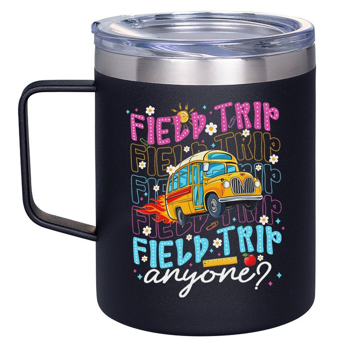 Field Trip Anyone School Bus Field Day Teacher Student 12oz Stainless Steel Coffee Mug