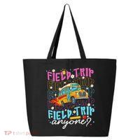 Field Trip Anyone School Bus Field Day Teacher Student 25L Jumbo Tote