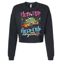 Field Trip Anyone School Bus Field Day Teacher Student Cropped Pullover Crew