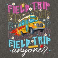 Field Trip Anyone School Bus Field Day Teacher Student Cotton Canvas Backpack