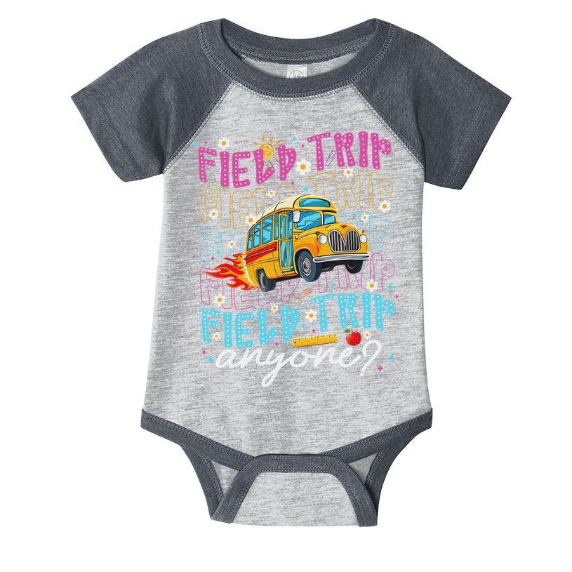 Field Trip Anyone School Bus Field Day Teacher Student Infant Baby Jersey Bodysuit