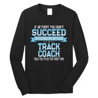 Fun Track And Field Coach Gift Funny Track Saying Long Sleeve Shirt