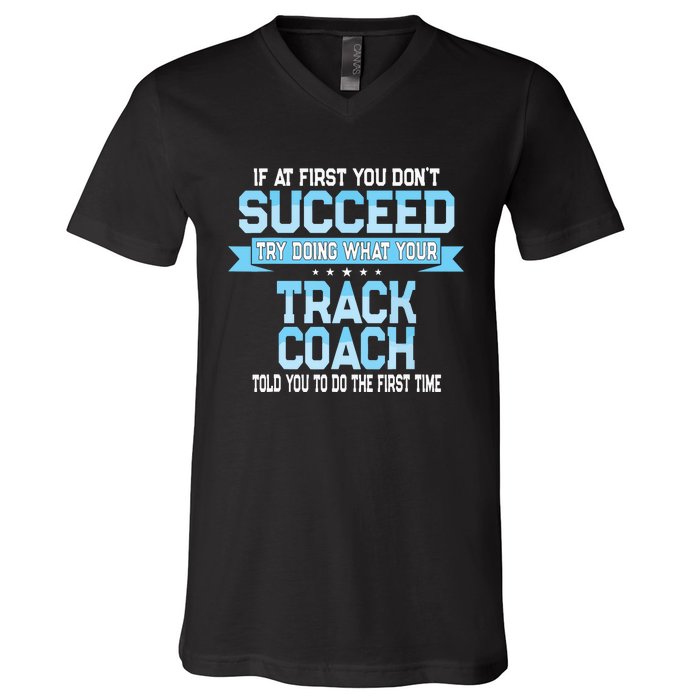 Fun Track And Field Coach Gift Funny Track Saying V-Neck T-Shirt