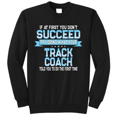 Fun Track And Field Coach Gift Funny Track Saying Tall Sweatshirt