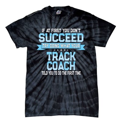 Fun Track And Field Coach Gift Funny Track Saying Tie-Dye T-Shirt