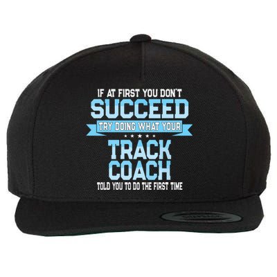 Fun Track And Field Coach Gift Funny Track Saying Wool Snapback Cap