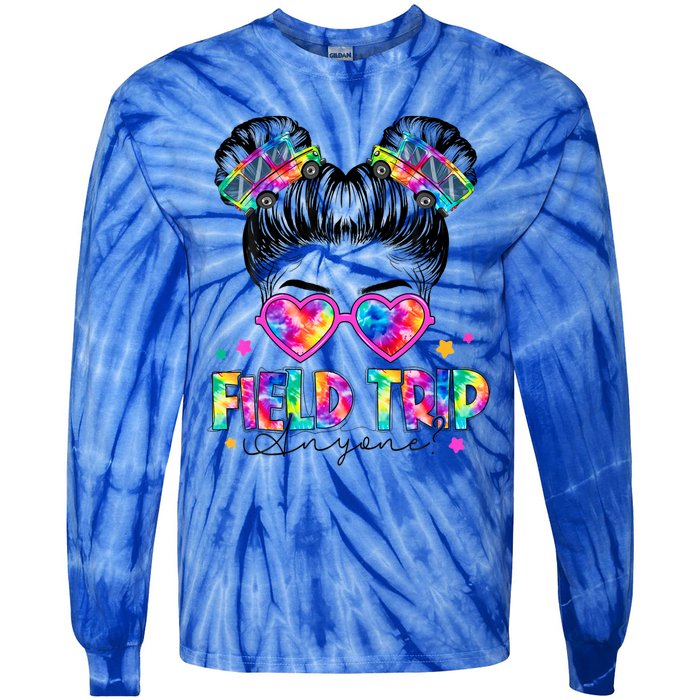 Field Trip Anyone Field Day Student Teacher Messy Bun Gift Tie-Dye Long Sleeve Shirt