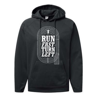 Funny Track And Field Design Run Fast Turn Left Performance Fleece Hoodie