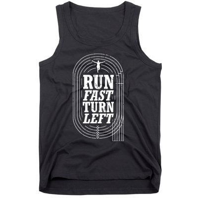 Funny Track And Field Design Run Fast Turn Left Tank Top