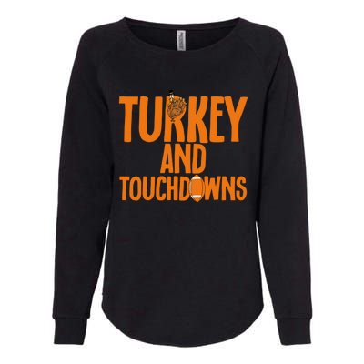 Football Turkey And Touchdowns Thanksgiving Gift Womens California Wash Sweatshirt