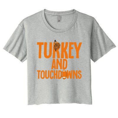 Football Turkey And Touchdowns Thanksgiving Gift Women's Crop Top Tee