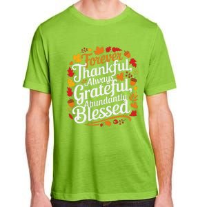 Forever Thankful Always Gratefulblessed Thanksgiving Adult ChromaSoft Performance T-Shirt