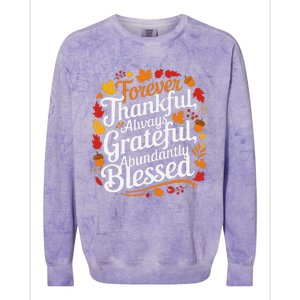 Forever Thankful Always Gratefulblessed Thanksgiving Colorblast Crewneck Sweatshirt