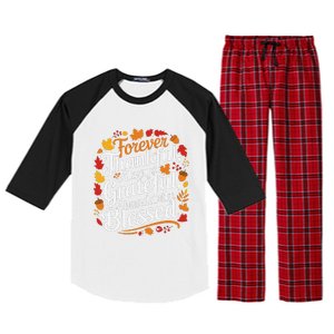 Forever Thankful Always Gratefulblessed Thanksgiving Raglan Sleeve Pajama Set