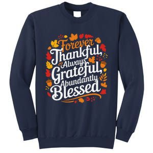 Forever Thankful Always Gratefulblessed Thanksgiving Sweatshirt