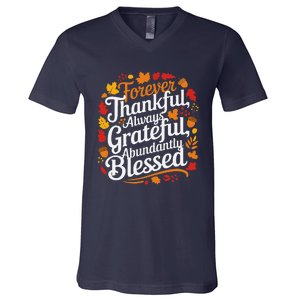 Forever Thankful Always Gratefulblessed Thanksgiving V-Neck T-Shirt