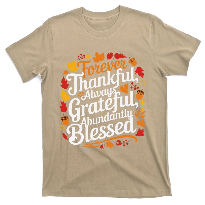 Forever Thankful Always Gratefulblessed Thanksgiving T-Shirt